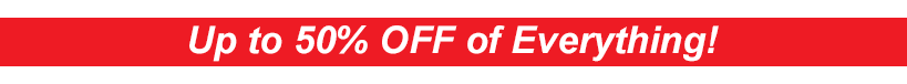 Up to 50% off of everything!